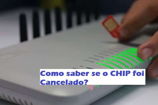 Como saber se o meu Chip foi Cancelado? (1)